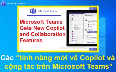 Các tính năng mới về Copilot và cộng tác trên Microsoft Teams