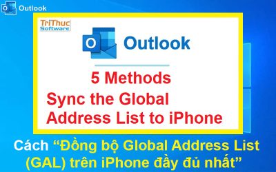 Cách đồng bộ Global Address List (GAL) trên iPhone đầy đủ nhất