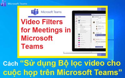 Cách sử dụng Bộ lọc video cho cuộc họp trên Microsoft Teams