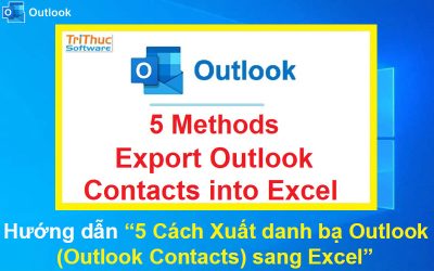 5 Cách Xuất danh bạ Outlook (Outlook Contacts) sang Excel