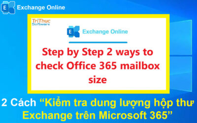 2 Cách Kiểm tra dung lượng hộp thư Microsoft 365