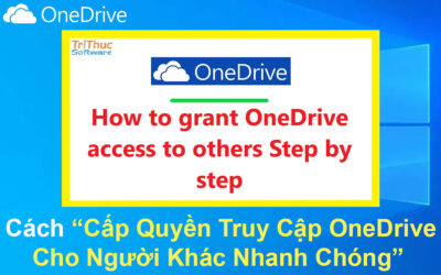 Cách Cấp Quyền Truy Cập OneDrive Cho Người Khác Nhanh Chóng