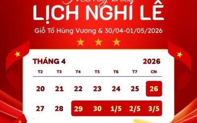 Thông báo lịch nghỉ lễ Giỗ Tổ Hùng Vương & 30/04 – 01/05/2026