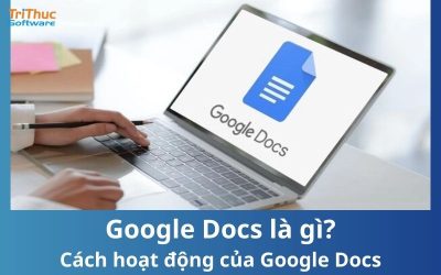Google Docs là gì? Cách hoạt động của Google Docs
