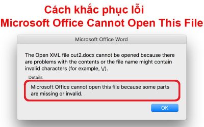 Cách khắc phục lỗi Microsoft Office Cannot Open This File