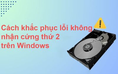 Cách khắc phục lỗi không nhận ổ cứng thứ 2 trên Windows