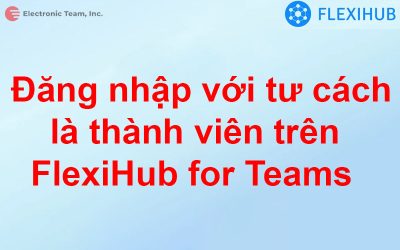 Đăng nhập với tư cách là thành viên trên FlexiHub for Teams