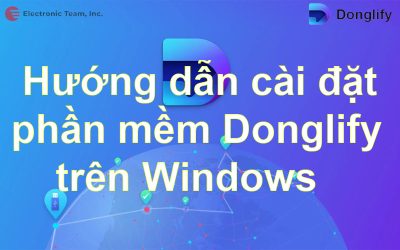Hướng dẫn cài đặt phần mềm Donglify trên Windows