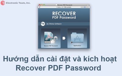Hướng dẫn cài đặt và kích hoạt Recover PDF Password