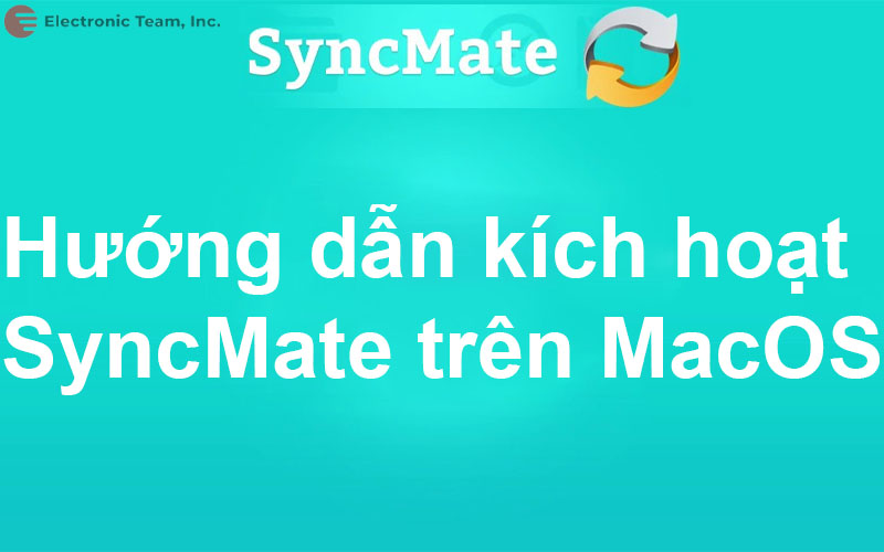Hướng dẫn kích hoạt SyncMate trên MacOS