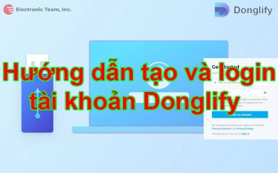 Hướng dẫn tạo và login tài khoản Donglify