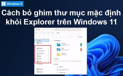 Cách bỏ ghim thư mục mặc định khỏi Explorer trên Windows 11
