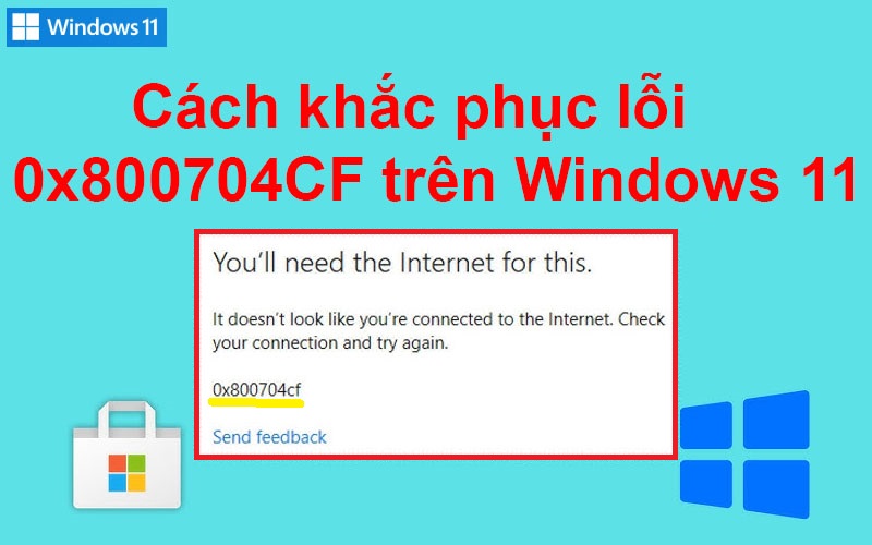 Cách khắc phục lỗi 0x800704CF trên Windows 11