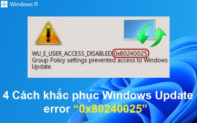 4 Cách khắc phục Windows Update error 0x80240025