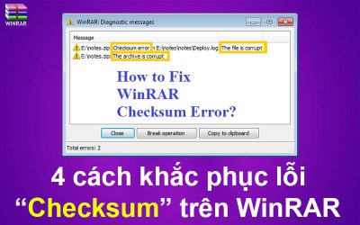 4 cách khắc phục lỗi Checksum trên WinRAR