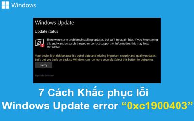 7 Cách Khắc phục lỗi Windows Update error 0xc1900403