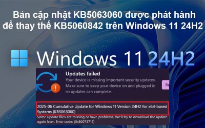 Bản cập nhật KB5063060 được phát hành để thay thế KB5060842 trên Windows 11 24H2