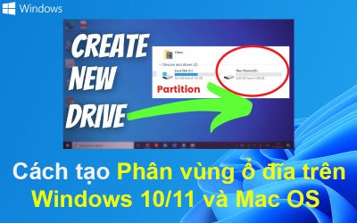 Cách tạo Phân vùng ổ đĩa trên Windows 10/11 và Mac OS