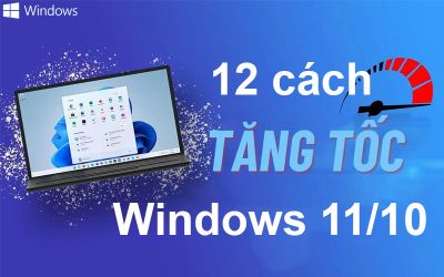 Hướng dẫn 12 Cách để tăng tốc Windows 11/10