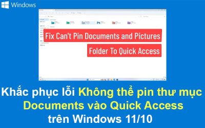 Khắc phục lỗi Không thể pin thư mục Documents vào Quick Access trên Windows 11-10
