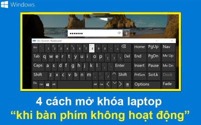 4 cách mở khóa laptop khi bàn phím không hoạt động