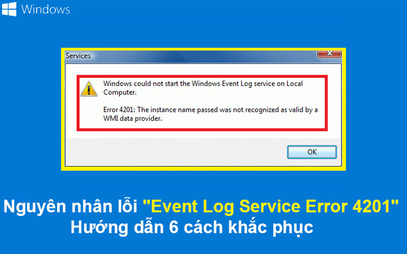 Nguyên nhân lỗi "Event Log Service Error 4201" và 6 cách khắc phục ...