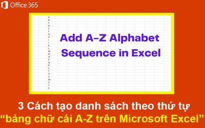3 Cách tạo danh sách theo thứ tự bảng chữ cái A-Z trên Microsoft Excel