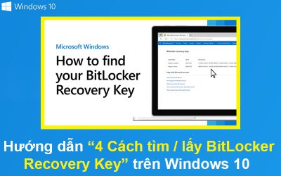 4 Cách tìm/lấy BitLocker Recovery Key trên Windows 10