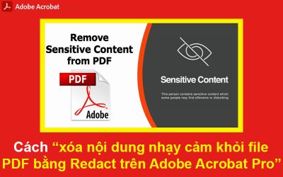 Cách xóa nội dung nhạy cảm khỏi file PDF bằng Redact trên Adobe Acrobat Pro