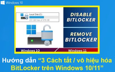 Hướng dẫn 3 Cách tắt / vô hiệu hóa BitLocker trên Windows 10/11
