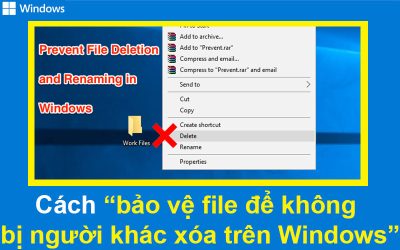 Cách bảo vệ file để không bị người khác xóa trên Windows 10
