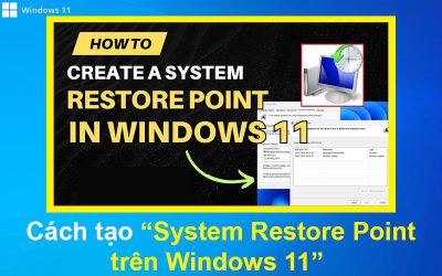 Cách tạo System Restore Point trên Windows 11