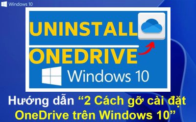 2 Cách gỡ cài đặt OneDrive trên Windows 10