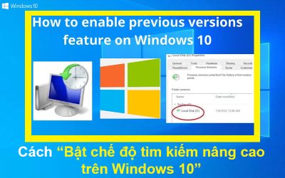 Cách bật Phiên bản trước để khôi phục file đã xóa trên Windows 10