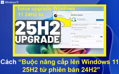 2 Cách nâng cấp lên Windows 11 25H2 từ phiên bản 24H2