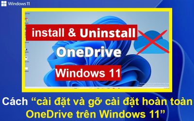 Cách cài đặt và gỡ cài đặt hoàn toàn OneDrive trên Windows 11