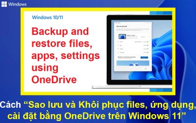 Cách sao lưu và khôi phục files, ứng dụng, cài đặt bằng OneDrive trên Windows 11