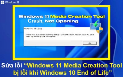 Khắc phục lỗi Windows 11 Media Creation Tool bị lỗi khi Windows 10 End of Life