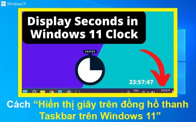 Cách hiển thị giây trên đồng hồ thanh Taskbar trên Windows 11