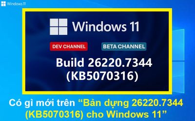 Có gì mới trên Bản dựng 26220.7344 (KB5070316) cho Windows 11