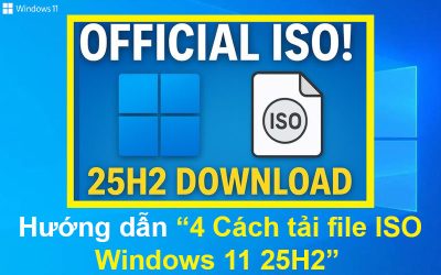 4 Cách tải file ISO Windows 11 25H2