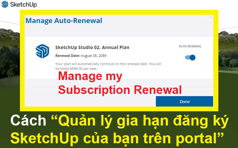Cách Quản lý gia hạn đăng ký SketchUp của bạn trên portal