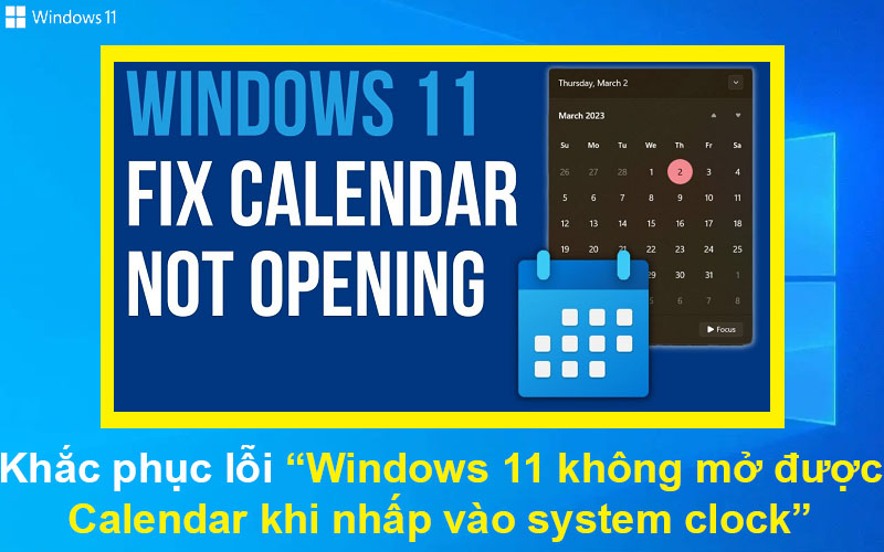 Cách Khắc phục lỗi Windows 11 không mở được Calendar khi nhấp vào system clock