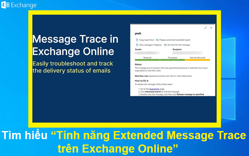 Tìm hiểu tính năng Extended Message Trace trên Exchange Online