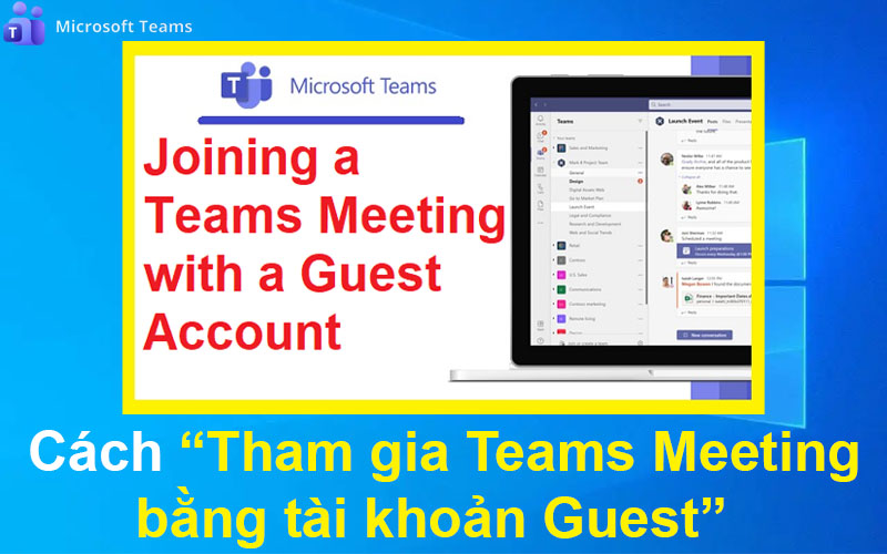 Cách Tham gia Teams Meeting bằng tài khoản Guest