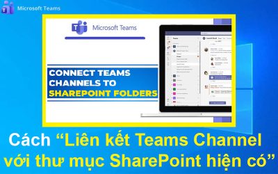 Cách liên kết Teams Channel với thư mục SharePoint hiện có