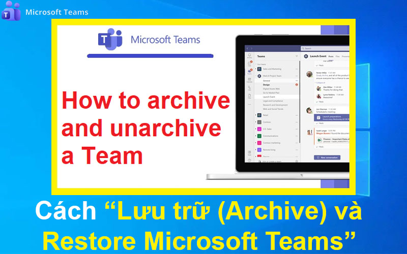 Cách lưu trữ (Archive) Microsoft Teams