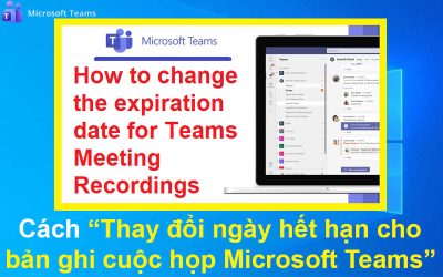 Cách thay đổi ngày hết hạn cho bản ghi cuộc họp Microsoft Teams