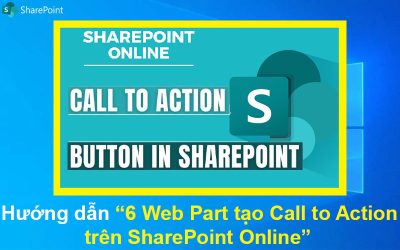 Hướng dẫn 6 Web Part tạo Call to Action trên SharePoint Online
