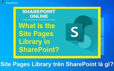 Site Pages Library trên SharePoint là gì?
